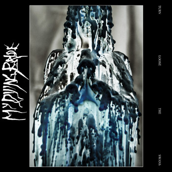 My Dying Bride - Turn Loose the Swans (Deluxe)