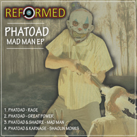 Phatoad - Mad Man