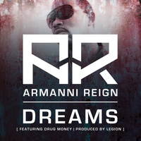 Armanni Reign - Dreams