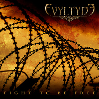 Evyltyde - Fight To Be Free
