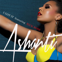 Ashanti - I Got It (feat. Rick Ross)