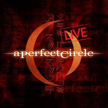 A Perfect Circle - Mer De Noms - Live