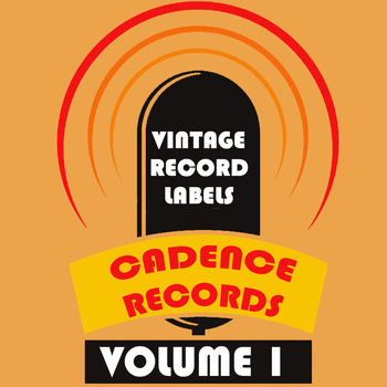 Various Artists - Vintage Record Labels: Cadence Records, Vol. 1