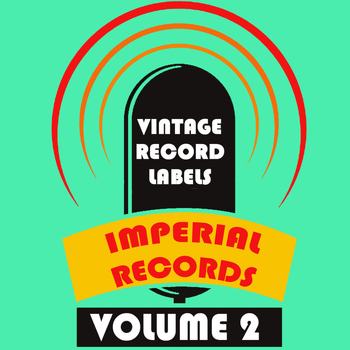 Various Artists - Vintage Record Labels: Imperial Records, Vol. 2