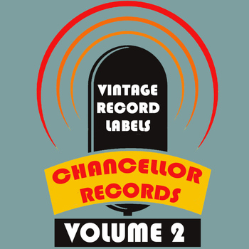 Various Artists - Vintage Record Labels: Chancellor Records, Vol. 2