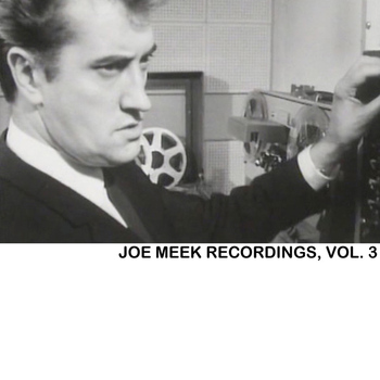 Various Artists - Joe Meek Recordings, Vol. 3