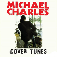 Michael Charles - Cover Tunes