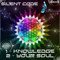 Silent Code - Knowledge / Your Soul