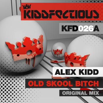 Alex Kidd - Old Skool Bitch