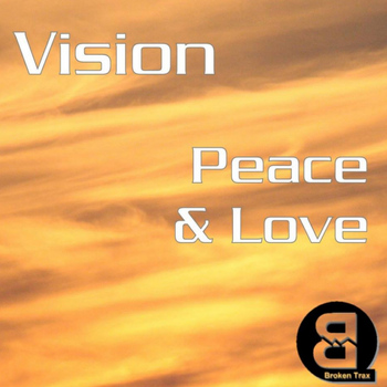 Vision - Peace & Love