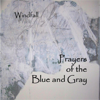 Windfall - Prayers of the Blue and Gray