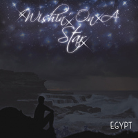 Egypt - Wishin' On a Star