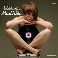 Madfish - Introducing... Madfish