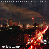 Sirus - Falling Through Dystopia