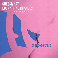 GuessWhat - Everything Changes