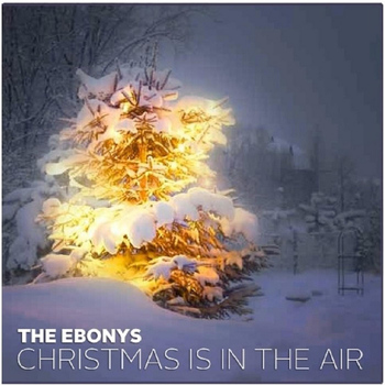 The Ebonys - Christmas Is in the Air