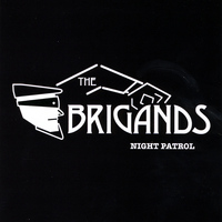 The Brigands - Night Patrol