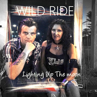 Wild Ride - Lighting Up the Moon