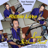 Richie Love - Love Is Soooo Good
