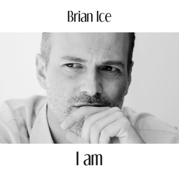 Brian Ice - I Am
