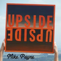 Mike Payne - Upside