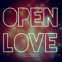 Mateus - Open Love