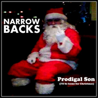 The Narrowbacks - Prodigal Son (I'll Be Home for Christmas)