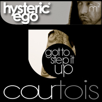 Hysteric Ego - Got To Step It Up