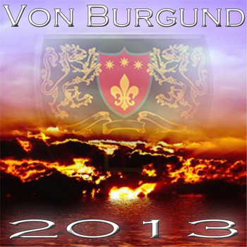 Von Burgund - 2013