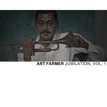Art Farmer - Jubilation, Vol. 1