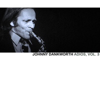 Johnny Dankworth - Adios, Vol. 3