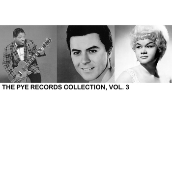 Various Artists - The Pye Records Collection, Vol. 3