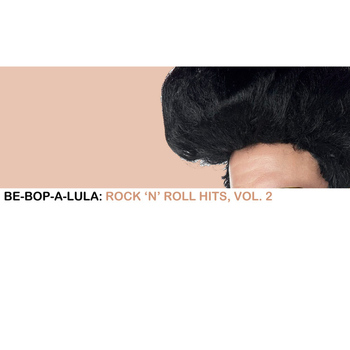 Various Artists - Be-Bop-A-Lula: Rock 'n' Roll Hits, Vol. 2