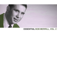 Bob Merrill - Essential Bob Merrill, Vol. 2