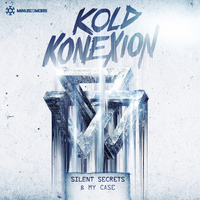 Kold Konexion - Silent Secrets & My Case