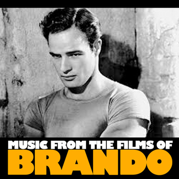 Various Artists - Music From The Films Of Brando