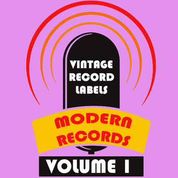 Various Artists - Vintage Record Labels: Modern Records, Vol. 1