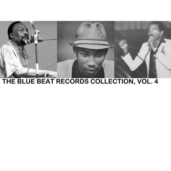 Various Artists - The Blue Beat Records Collection, Vol. 4