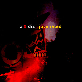Iz & Diz - Juvenated