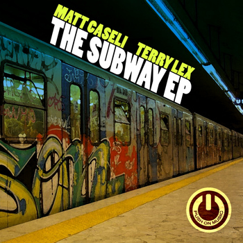Matt Caseli, Terry Lex - The Subway EP