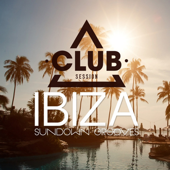 Various Artists - Ibiza Sundown Grooves, Vol. 8