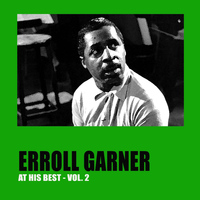 Errol Garner - Erroll Garner at His Best, Vol. 2