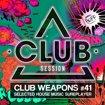 Various Artists - Club Session Pres. Club Weapons No. 41