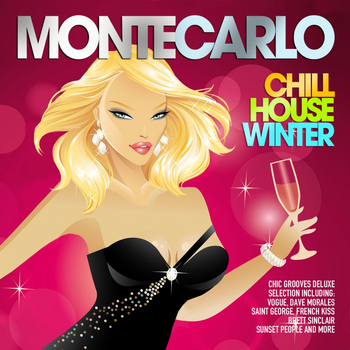 Various Artists - Monte Carlo Chill House Winter (Chic Grooves Deluxe Selection)