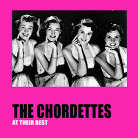 The Chordettes - The Chordettes At Their Best