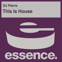 DJ Pierre - This Is House