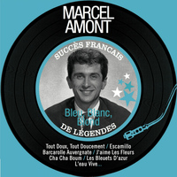 Marcel Amont - Bleu, blanc, blond (Succès français de légendes - Remastered)