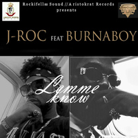 Burna Boy - Lemme Know (feat. Burna Boy)