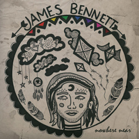 James Bennett - Nowhere Near