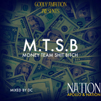 nation - M.T.S.B (Money Team Shit Bitch)